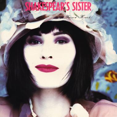 Shakespear's Sister -  Sacred Heart